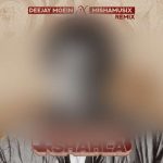 پادکست دیجی معین و میشاموزیکز شهلا (ریمیکس) پادکست دیجی معین و میشاموزیکز شهلا (ریمیکس)