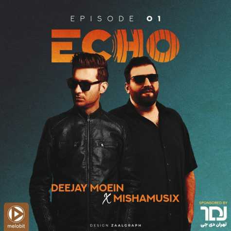 آهنگ دیجی معین و میشاموزیکز ریمیکس اکو 1