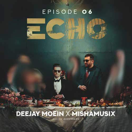 آهنگ دیجی معین و میشاموزیکز اکو ۶