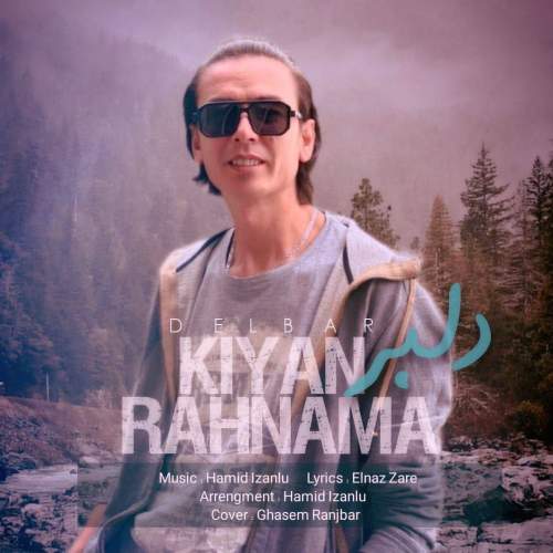 آهنگ کیان رهنما دلبر