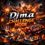 آهنگ Dj M.A Challenge Mode (ریمیکس)