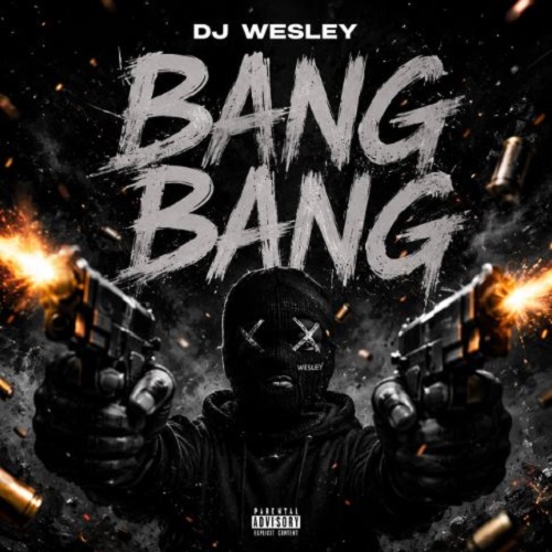 آهنگ DJ Wesley بنگ بنگ بنگ