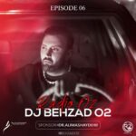 آهنگ ديجي بهزاد O2 راديو O2 قسمت ششم 6