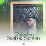 آهنگ صائب و سارن زاکربرگ (دیجی بنیکس ریمیکس)