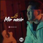 آهنگ میر نصیر اشک