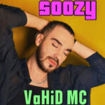 آهنگ وحید Mc سوزی