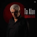 آهنگ کامران خان تا الان