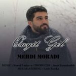 آهنگ مهدی مرادی قاییت گل